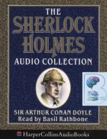 The Sherlock Holmes Audio Collection written by Arthur Conan Doyle performed by Basil Rathbone on Cassette (Abridged)